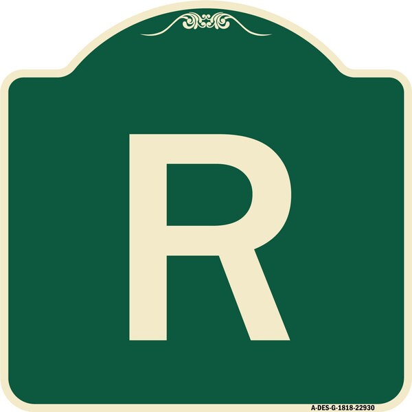 Designer Series Sign W/ Letter R, Green & Tan Heavy-Gauge Aluminum Sign, 18" x 18", G-1818-22930